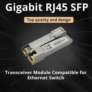 Модул gigabit RJ-45 SFP 1000 Mbps SFP Меден модул радиоприемник RJ-45 SFP, съвместим с ключ Cisco /Mikrotik Ethernet